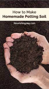 How To Make Homemade Potting Soil Potting Soil Garden Soil Compost Soil