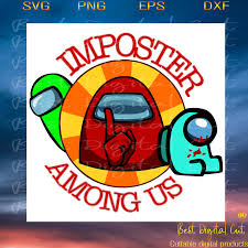 Imposter Among Us Among Us Impostor Svg Among Us Svg Among Us Shirt Among Us Gift Funny Among Us Among Us Among Us Clipart Among Us Print Importor Svg S In 2020 Clip