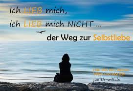 Zusammen mit der weisheit, deine schlachten sorgfältig <3 an meine tochter, vergiss nie, dass ich dich liebe, wenn ich dir etwas von mir geben könnte, dann gäbe ich dir meine augen, damit du für. Ich Lieb Mich Ich Lieb Mich Nicht Der Weg Zur Selbstliebe Judith Deiner Will Willensforscherin Coach Hab Mut Zu Deinem Willen Und Lebe Frei Ich Unterstutze Dich Auf Dem