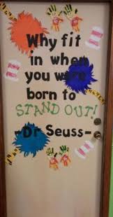 Why Fit In When You Were Born To Stand Out Dr Seuss Book Dr Seuss Why Fit In When You Were Born To Stand Out Classroom Door Door Decorations Classroom Dr Seuss Classroom Classroom Decorations