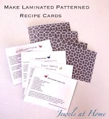 And is capable of getting hot. Diy Patterned And Laminated Recipe Cards Jewels At Home
