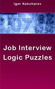 Best site to read puzzles. Amazon Com Job Interview Logic Puzzles Ebook Kokcharov Igor Kindle Store