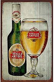 Amazon Com Huiaway Beer Signs Metal Vintage Tin Signs Bar Pub Poster Stella Artois Sign 11 8 X 7 9 Inches Home Kitche Stella Artois Beer Stella Artois Beer