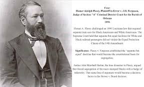 Check spelling or type a new query. 6 01 Homer Adolph Plessy V J H Ferguson In 1896
