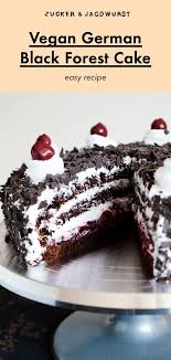 Vegan Easy German Black Forest Cake Recipe Easy Cake Recipes Black Forest Cake Vegan Cake Recipes