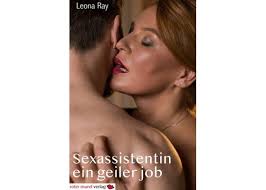 楽天Kobo電子書籍ストア: Sexassistentin, ein geiler Job