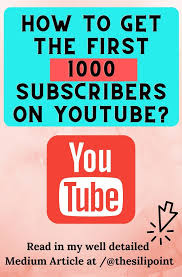 How To Get The First 1000 Subscribers On Youtube In 2020 Youtube Subscribers Science And Technology News Youtube