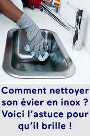 Comment Nettoyer Son Evier En Inox Voici L Astuce Pour Qu Il Brille Cleaning Hacks Cleaning Household