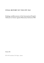 Generate apa citations in seconds. Pdf Final Report Of The Ipt 1965 Findings And Documents Of The International People S Tribunal On Crimes Against Humanity Indonesia 1965