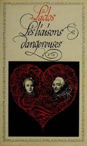 The marquise de merteuil and the vicomte de valmont are wicked, possibly evil, and yet (and this can be attributed to laclos's literary genius) they will probably become the characters you end up rooting for. Les Liaisons Dangereuses 1820 Edition Open Library