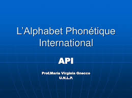 Des dizaines d'exercices de prononciation sur cette page spéciale phonétique pour. Ppt L Alphabet Phonetique International Powerpoint Presentation Free Download Id 3923781