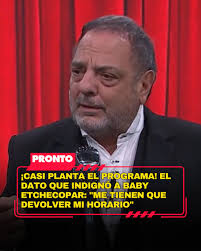 https://www.pronto.com.ar/television/2025/6/26/casi-planta-el-programa-el-dato-que-indigno-baby-etchecopar-me-tienen-que-devolver-mi-horario-259667.html  El periodista estaba haciendo su editorial en "Basta Baby" por A24 cuando  le pasaron una ...