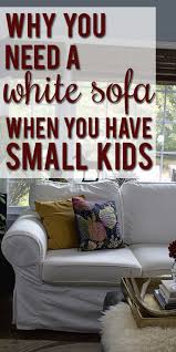 Why do people prefer white sofa beds? Couch Versus Kids Thoughts On A White Sofa View Along The Way