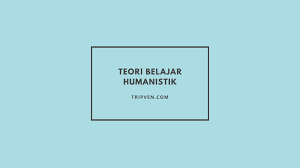 Setelah itu guru menyajikan soal dan team lalu mengerjakan, saling mengajukan pertanyaan dan belajar bersama se team untuk menghadapi tournament yang biasanya. Teori Belajar Humanistik Penerapan Dan Kelebihan Kekurangan