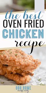 Bisquick Oven Baked Chicken Tenders Oven Baked Fried Chicken Recipe Oven Baked Fried Chicken Baked Fried Chicken Baked Chicken Recipes
