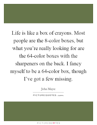 Box Of Crayons Quotes Sayings Box Of Crayons Picture Quotes