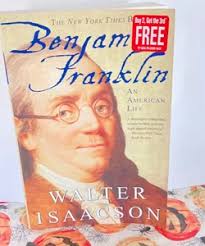 Benjamin Franklin by Walter Isaacson