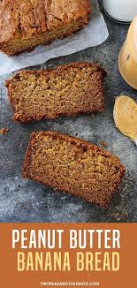 Peanut Butter Banana Bread Is A Peanut Butter Lover S Dream Banana Bread Peanut Butter Banana Bread Easy Banana Bread Recipe Peanut Butter Banana Bread Recipe