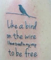 Bird On A Wire Movie Song Like A Bird On A Wire Ink Tattoo Tattoos For Kids Tattoos