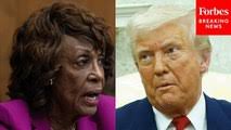 Maxine Waters Rips Big Beautiful Bill: 'Cold Day In Hell Before We Let  Republicans Get Away With This'