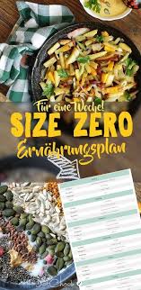 Size Zero Ernahrungsplan Eine Woche Gesunde Rezepte Ernahrungsplan Ernahrung Gesunde Rezepte