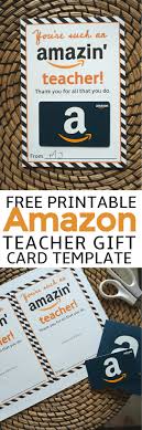 Believe it or not, there are plenty of ways you can earn free amazon gift cards. Free Amazon Teacher Gift Card Printable Template Give Gift Of Amazon