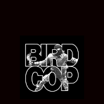 BirdCop