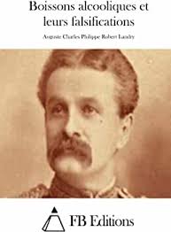 Boissons alcooliques et leurs falsifications (French Edition): Landry,  Auguste Charles Philippe Robert, FB Editions: 9781511659888: Amazon.com:  Books