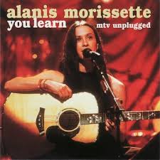 Alanis Morissette You Learn Mtv Unplugged Lyrics Genius Lyrics