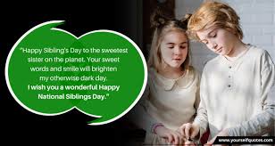 Maybe you would like to learn more about one of these? National Siblings Day Quotes Wishes Messages That Will Touch Your Heart News Dome