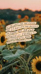 Maybe you would like to learn more about one of these? Sunflower Quotes Tumblr Posted By Christopher Cunningham