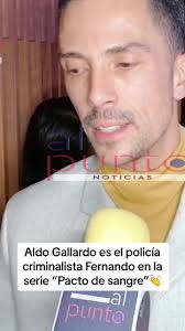 #AldoGallardo es Fernando, un policia criminalista en la serie  #PactoDeSangre de la plataforma #VIX 👏👏👏 #viral #fyp #parati #exclusiva  #primicia