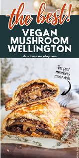 Vegan Mushroom Wellington Recipe Wellington Food Breakfast Recipes Easy Vegan Christmas Recipes