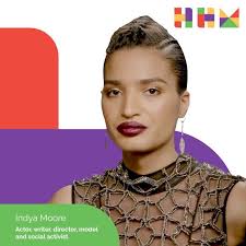 Indya Moore is an American actor, writer, director, model, social activist,  and one of the most well-known trans people of color in fashion and media  today. A Bronx native of Haitian, Puerto Rican, ...
