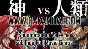 Daripada memusnahkan umat manusia episode shuumatsu no walküre. Nonton Record Of Ragnarok Nonton Record Of Ragnarok Season 1 Episode 6 Great The Beginning Of History Was Laid By The Council Of Gods Who Are Tired Of