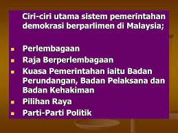 Berdasarkan letaknya, wilayah malaysia dapat dibagi atas malaysia barat dan malaysia timur. Ppt Ciri Ciri Utama Sistem Pemerintahan Demokrasi Berparlimen Di Malaysia Perlembagaan Powerpoint Presentation Id 4596842