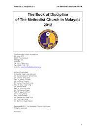The methodist church in malaysia is a body within the methodist tradition in malaysia. The Book Of Discipline Of The Methodist Church In Malaysia 2012 Final Draft By Gloriabtu Issuu