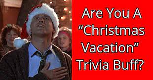 If you fail, then bless your heart. Are You A Christmas Vacation Trivia Buff Quizpug