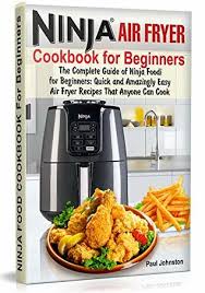 Drain pickles, lay them out on paper towels and pat dry to soak up as much of the liquid off of them as possible. Ninja Air Fryer Cookbook For Beginners The Complete Guide Of Ninja Foodi For Beginners Quick And Amazingly Easy Air Fryer Recipes That Anyone Can Cook By Paul Johnston