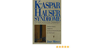 Within three weeks of socialisation into human culture, he was able to read, count, write, and play a harpsichord. The Kaspar Hauser Syndrome Of Psychosocial Dwarfism Deficient Statural Intellectual And Social Growth Induced By Child Abuse Amazon De Money John Fremdsprachige Bucher