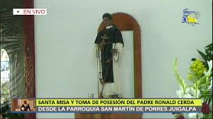SANTA MISA DE TOMA DE POSECION DESDE LA PARROQUIA SAN MARTIN-JUIGALPA