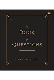 Lala bohang's writing style reminds me of other famous contemporary poets. The Book Of Questions Mojokstore Com