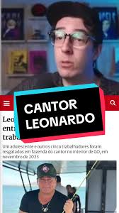 Fazenda de Cantor Leonardo na Lista Suja do Governo