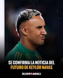 🤔 ¿Dónde jugará Keylor Navas en esta temporada? 🚨 Se confirma el futuro  del portero de la Sele y la noticia no le gustará mucho al Piojo Herrera...  👇 Encuentra toda la
