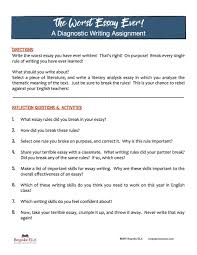 The Worst Essay Of Your Life A Unique Approach To Assessing Writing At The Beginning Of The School Year Teachwriting Org Essay Teaching High School English Creative Writing Classes