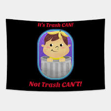 Brainyquote has been providing inspirational quotes since 2001 to our worldwide community. It S Trash Can Not Trash Can T Funny Sarcastic Design Funny Sarcastic Quote Tapestry Teepublic