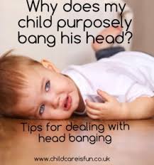 Why Does My Toddler Purposely Bang His Head How Do I Stop My Toddler From Head Banging Tips For Dealing With Toddler Head Banging Behaviour Childcare Is Fun