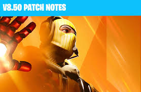 Here are the full patch notes for this update. Fortnite Patch Notes 2 18 Update Version 8 50 Is Live Games Guides