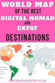 World Ranking Map Of The Best Digital Nomad Destinations Digital Nomad Digital Nomad Jobs Holiday Travel Destinations
