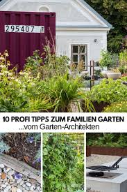 Garten T Raume Fur Familien Mit Diesen 10 Tipps Vom Profi Klappt S Verdarium Oder Der Besondere Gartengestalter Gartengestaltung Garten Tipps